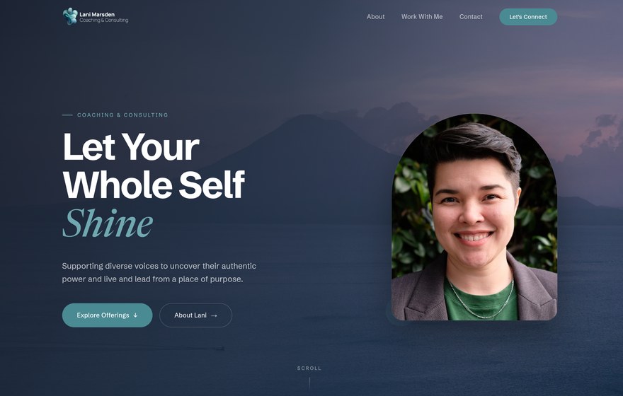 Lani Marsden Coaching homepage: dusk lake and volcano with the headline Let Your Whole Self Shine.